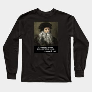 Leonardo da Vinci Inspirational Quote Long Sleeve T-Shirt